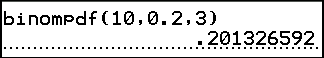 The TI-84 Plus display showing binompdf(10,0.2,3) and its result, 0.201326592.