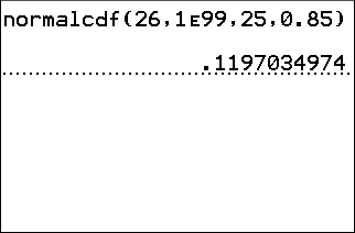 A TI-84 Plus home screen showing normalcdf(26,1E99,25,0.85) and its result, 0.1197034974.