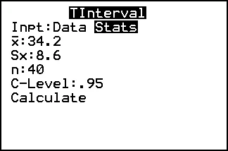 The TI-84 Plus TInterval screen with Inpt set to Stats: x-bar 34.2, Sx 8.6, n 40, C-Level 0.95, and Calculate.